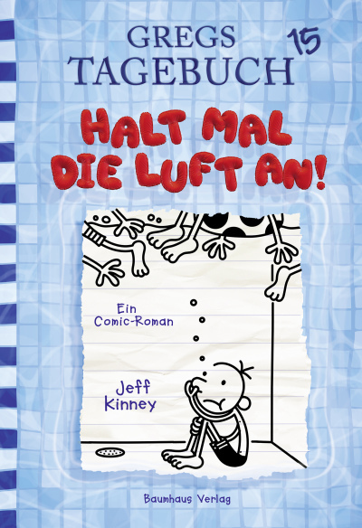 Jeff Kinney: Gregs Tagebuch 15 – Halt mal die Luft an!